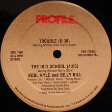 Load image into Gallery viewer, Kool Kyle The Starchild and Billy Bill : Trouble / The Old School (12&quot;)