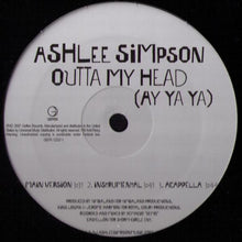 Load image into Gallery viewer, Ashlee Simpson : Outta My Head (Ay Ya Ya) (12&quot;)