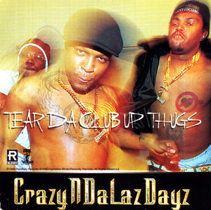 Tear Da Club Up Thugs of Three 6 Mafia : CrazyNDaLazDayz (CD, Album + CD, Ltd)