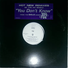 Load image into Gallery viewer, 702 : You Don&#39;t Know (Remixes) (12&quot;, Single, Promo)