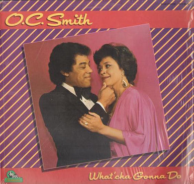 O.C. Smith* : What'cha Gonna Do (LP, Album)