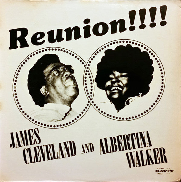 James Cleveland* And Albertina Walker : Reunion!!!! (LP, Album)