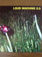 Loud Machine 0.5 : Mind Chemistry / Sad Tree (7