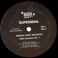 Load image into Gallery viewer, Unknown Artist : Superman (Original Radio Broadcast) (LP)