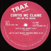 Load image into Gallery viewer, Curtis Mc Claine* And On The House : Let&#39;s Get Busy (12&quot;)
