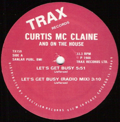 Curtis Mc Claine* And On The House : Let's Get Busy (12