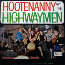 Load image into Gallery viewer, Highwaymen : Hootenanny With The Highwaymen (LP, Mono)