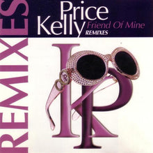 Load image into Gallery viewer, Kelly Price : Friend Of Mine (Remixes) (CD, Single, Promo)