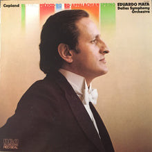 Load image into Gallery viewer, Aaron Copland, Eduardo Mata, Dallas Symphony Orchestra : El Salón México - Rodeo - Appalachian Spring (LP, Ind)