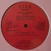 Load image into Gallery viewer, Chuck Brown &amp; The Soul Searchers : We Need Some Money (12&quot;)