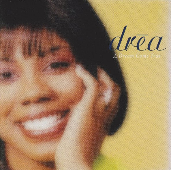 Drea : A Dream Come True (CD, Album)