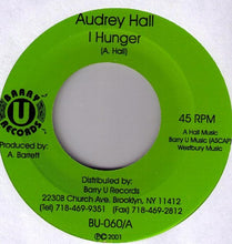 Load image into Gallery viewer, Audrey Hall : I Hunger (7")
