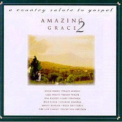 Various : Amazing Grace 2: A Country Salute To Gospel (HDCD, Album)