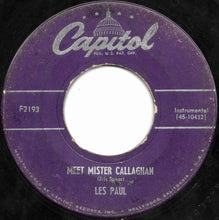 Load image into Gallery viewer, Les Paul &amp; Mary Ford / Les Paul : Take Me In Your Arms And Hold Me / Meet Mister Callaghan (7", Single, Scr)
