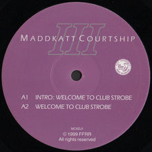 Load image into Gallery viewer, Maddkatt Courtship III* : Welcome 2 &#39;Thee Lite&#39; (2x12&quot;)
