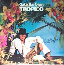 Load image into Gallery viewer, Gato Barbieri : Tropico (LP, Album, RP, Pit)