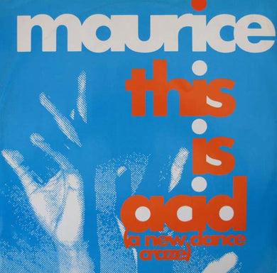 Maurice* : This Is Acid (A New Dance Craze) (12
