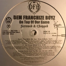 Load image into Gallery viewer, Dem Franchize Boyz : On Top Of Our Game (Screwed &amp; Chopped) (2xLP, Album, Promo)