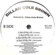 Load image into Gallery viewer, Dillan Cole Brown : She&#39;s Outta My Life (12&quot;)