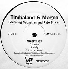 Load image into Gallery viewer, Timbaland &amp; Magoo Featuring Sebastian (3) &amp; Raje Shwari : Indian Flute / Naughty Eye (12&quot;, Single)