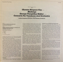 Load image into Gallery viewer, Ulysses Kay / George Walker (4) : Markings / Concerto For Trombone And Orchestra (LP, Album)