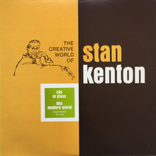 Load image into Gallery viewer, Stan Kenton : The City Of Glass &amp; This Modern World (LP, Comp, RE)