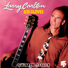 Load image into Gallery viewer, Larry Carlton : Kid Gloves (CD, Album)