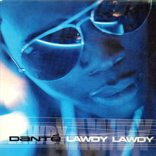 Load image into Gallery viewer, Dante (3) : Lawdy, Lawdy (12&quot;, Promo)