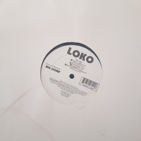 Loko (2) : Move / BIG OOMP B***h / Watch Yo' Self (12