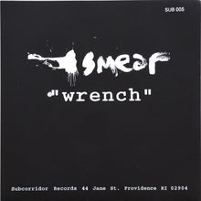 Load image into Gallery viewer, Smear (4) : Hung / Wrench (7&quot;, Whi)