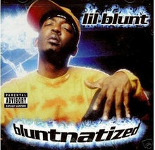 Load image into Gallery viewer, Lil&#39; Blunt : Bluntnatized (CD, Album)