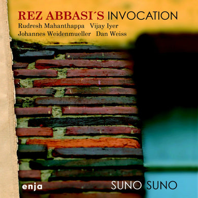Rez Abbasi's Invocation* : Suno Suno (CD, Album)