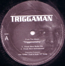 Load image into Gallery viewer, Triggaman : Freak Show (12&quot;)