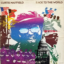 Load image into Gallery viewer, Curtis Mayfield : Back To The World (LP, Album, Son)