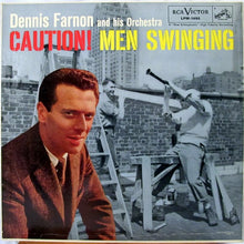 Load image into Gallery viewer, Dennis Farnon And His Orchestra : Caution! Men Swinging (LP, Album, Mono)
