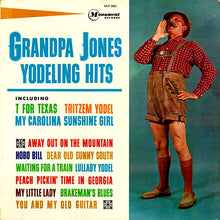 Load image into Gallery viewer, Grandpa Jones : Yodeling Hits (LP, Album, Mono)