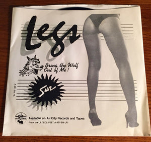 Sun (7) : Legs (Bring The Wolf Out Of Me) (7")