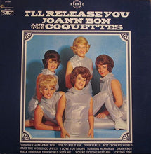 Load image into Gallery viewer, Joann Bon And The Coquettes : I'll Release You (LP, Album)