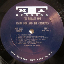 Load image into Gallery viewer, Joann Bon And The Coquettes : I'll Release You (LP, Album)