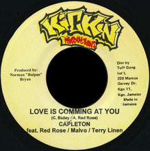 Load image into Gallery viewer, Capleton Feat. Anthony Red Rose / Anthony Malvo / Terry Linen : Love Is Comming At You (7")