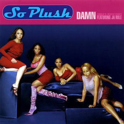 So Plush Featuring Ja Rule : Damn (Should've Treated U Right) (CD, Single)