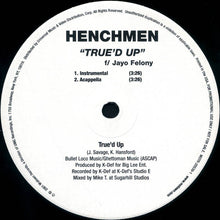 Load image into Gallery viewer, Henchmen : True&#39;d Up (12&quot;, Single, Promo)