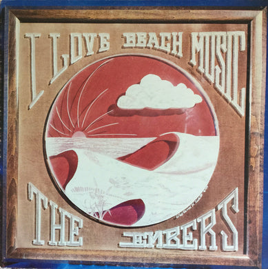 The Embers : I Love Beach Music (LP, Album)