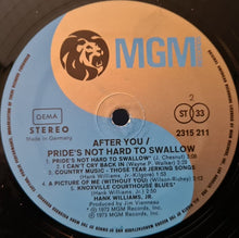 Load image into Gallery viewer, Hank Williams Jr. : After You / Pride's Not Hard To Swallow (LP, Album)