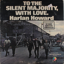 Load image into Gallery viewer, Harlan Howard : To The Silent Majority With Love. (LP)