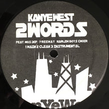 Load image into Gallery viewer, Kanye West : Through The Wire / 2Words (12&quot;, Promo)