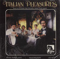 Load image into Gallery viewer, Giuliani*, Carulli*, Legnani* / Michael Newman (7), Sequoia String Quartet*, Laura Oltman : Italian Pleasures (LP, Album, Ltd, Dir)