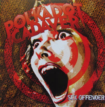 Load image into Gallery viewer, Polkadot Cadaver : Sex Offender (CD, Album)