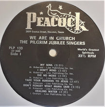 Load image into Gallery viewer, Pilgrim Jubilee Singers : We Are In Church (LP, Album)