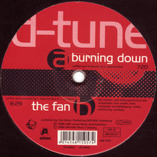 Load image into Gallery viewer, D-Tune (3) : Burning Down / The Fan (12&quot;)